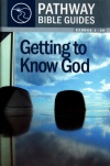 Getting to Know God: Exodus 1-20 - Pathway Bible Guides